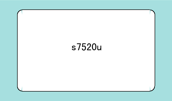 s7520u
