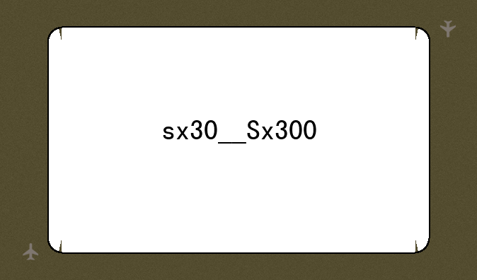 sx30__Sx300