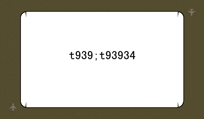 t939;t93934