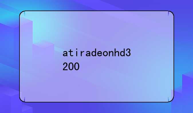 atiradeonhd3200