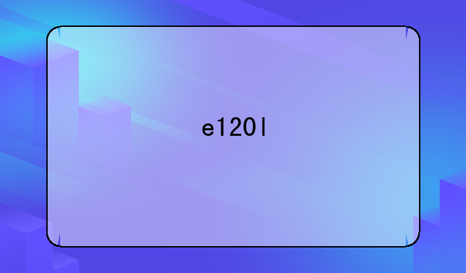 e120l